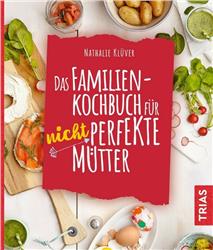 Cover Das Familienkochbuch für nicht perfekte Mütter