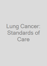 Lung Cancer: Standards of Care