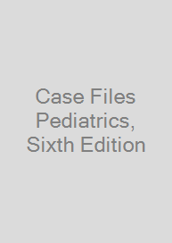 Cover Case Files Pediatrics, Sixth Edition