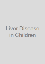 Liver Disease in Children