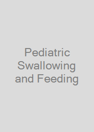 Cover Pediatric Swallowing and Feeding