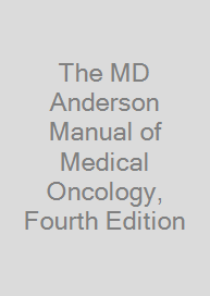 Cover The MD Anderson Manual of Medical Oncology, Fourth Edition