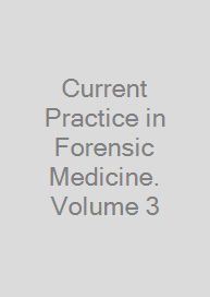 Cover Current Practice in Forensic Medicine. Volume 3
