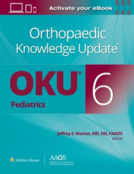 Orthopaedic Knowledge Update®: Pediatrics 6