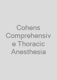 Cohens Comprehensive Thoracic Anesthesia