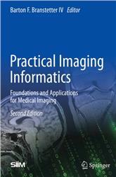 Cover Practical Imaging Informatics: Foundations and Applications for Medical Imaging