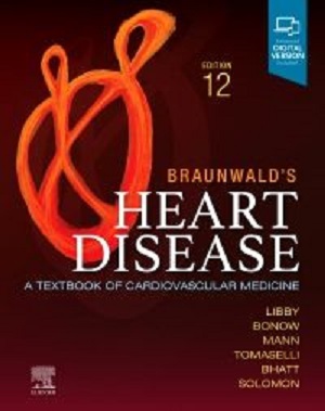Braunwalds Heart Disease, Single Volume: A Textbook of Cardiovascular Medicine