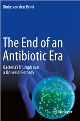 Cover The End of an Antibiotic Era