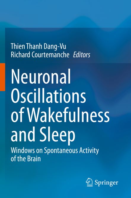 Neuronal Oscillations of Wakefulness and Sleep: Windows on Spontaneous Activity of the Brain