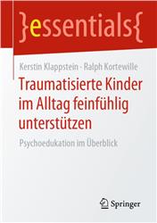 Cover Traumatisierte Kinder im Alltag feinfühlig unterstützen