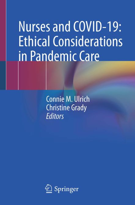 Nurses and COVID-19: Ethical Considerations in Pandemic Care