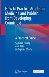 Cover How to Practice Academic Medicine and Publish from Developing Countries?