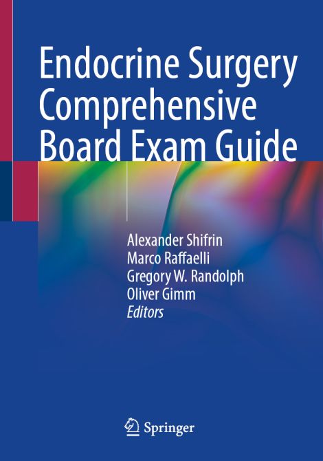 Endocrine Surgery Comprehensive Board Exam Guide