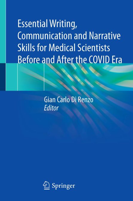 Essential Writing, Communication and Narrative Skills for Medical Scientists Before and After the COVID Era