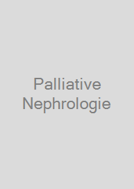 Palliative Nephrologie