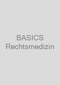 Cover BASICS Rechtsmedizin