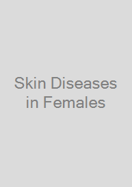 Skin Diseases in Females