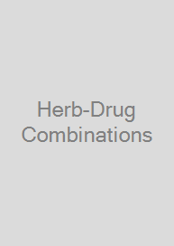 Herb-Drug Combinations