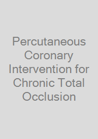 Cover Percutaneous Coronary Intervention for Chronic Total Occlusion