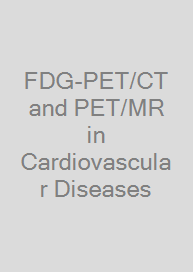 FDG-PET/CT and PET/MR in Cardiovascular Diseases