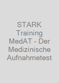 STARK Training MedAT - Der Medizinische Aufnahmetest