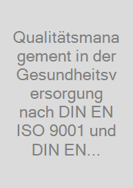 Cover Qualitätsmanagement in der Gesundheitsversorgung nach DIN EN ISO 9001 und DIN EN 15224 - Buch mit E-Book