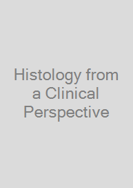 Histology from a Clinical Perspective