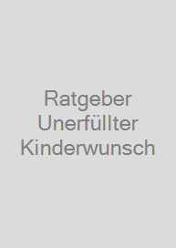 Ratgeber Unerfüllter Kinderwunsch