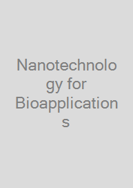 Nanotechnology for Bioapplications