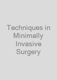 Techniques in Minimally Invasive Surgery