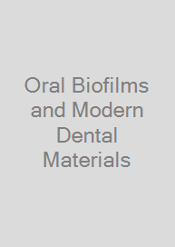 Cover Oral Biofilms and Modern Dental Materials