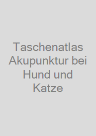 Cover Taschenatlas Akupunktur bei Hund und Katze