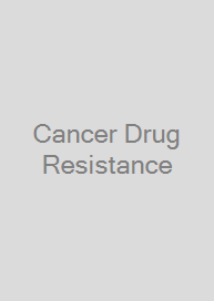 Cancer Drug Resistance