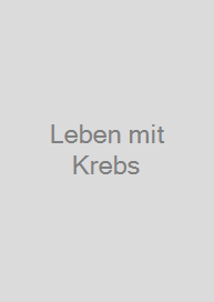 Leben mit Krebs