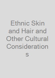 Cover Ethnic Skin and Hair and Other Cultural Considerations