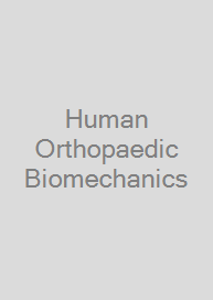 Human Orthopaedic Biomechanics