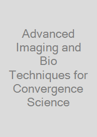 Cover Advanced Imaging and Bio Techniques for Convergence Science
