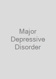 Major Depressive Disorder