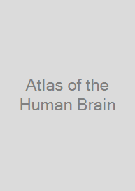 Atlas of the Human Brain