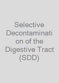 Selective Decontamination of the Digestive Tract (SDD)