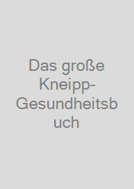 Das große Kneipp-Gesundheitsbuch