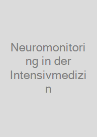 Cover Neuromonitoring in der Intensivmedizin