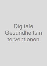 Digitale Gesundheitsinterventionen