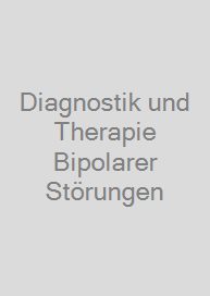 Cover Diagnostik und Therapie Bipolarer Störungen