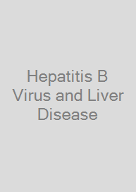 Hepatitis B Virus and Liver Disease