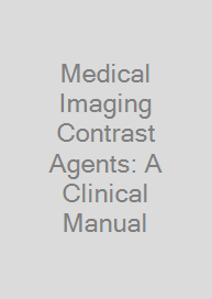 Cover Medical Imaging Contrast Agents: A Clinical Manual