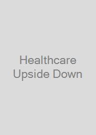 Cover Healthcare Upside Down