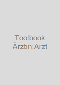 Toolbook Ärztin:Arzt