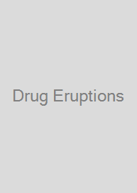 Drug Eruptions
