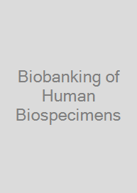 Cover Biobanking of Human Biospecimens